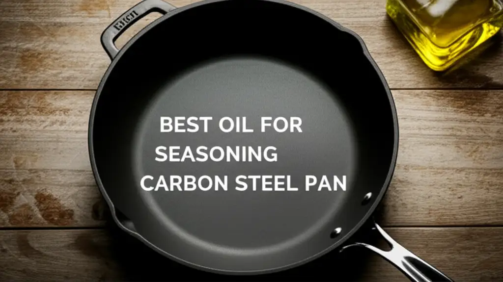 Searching for the best oil for seasoning carbon steel pan? We tested dozens of options to help you achieve that perfect non-stick surface. Find your ideal match now!