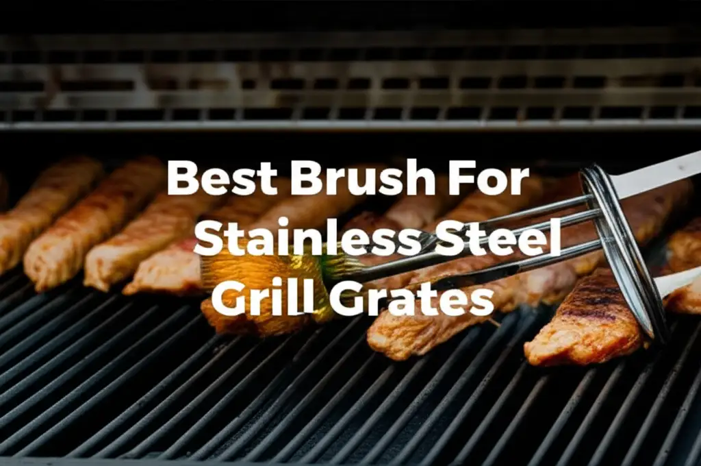 Tired of stubborn grime on your grill? We tested dozens of brushes to find the best brush for stainless steel grill grates so you can clean faster and grill safer.
