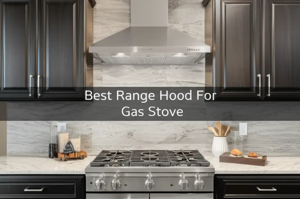 Searching for the best range hood for gas stove? We have tested and reviewed the top models to help you find a powerful, quiet, and stylish solution.