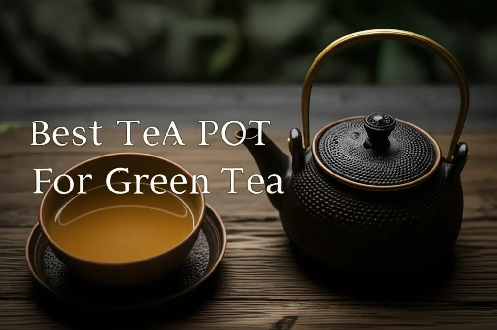 Discover the tea pot for green tea to enhance your experience. Find top solutions based on thorough testing and reviews.