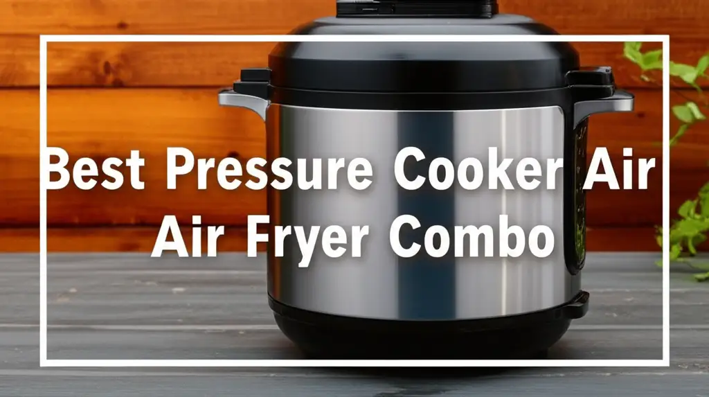 Looking for the best pressure cooker air fryer combo? We reviewed dozens to find top models that deliver delicious meals and save you precious counter space.