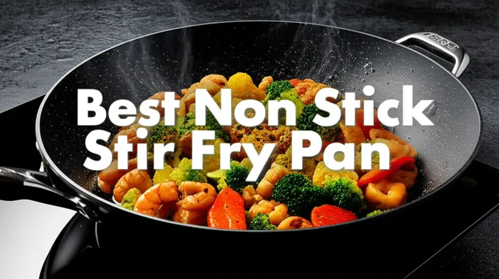 7 Best Non Stick Stir Fry Pans for 2025