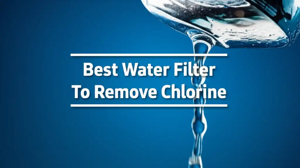 Tired of chlorine's taste and smell? We tested dozens of products to find the best water filter to remove chlorine, helping you get pure, clean water.