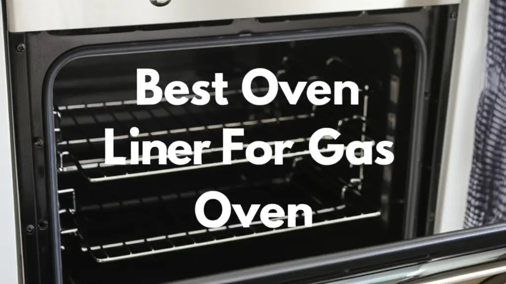 Tired of scrubbing baked-on messes? We tested dozens of oven liners for gas ovens to find the absolute best. Let us help you find the perfect one to keep your oven spotless.