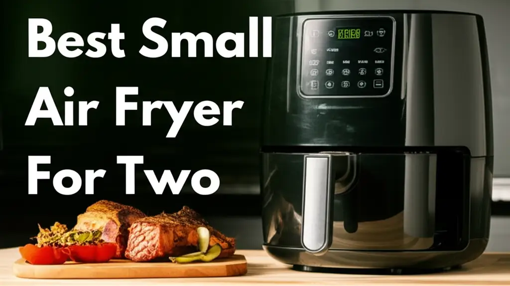 Discover the small air fryer for two to enhance your experience. Find top solutions based on thorough testing and reviews.