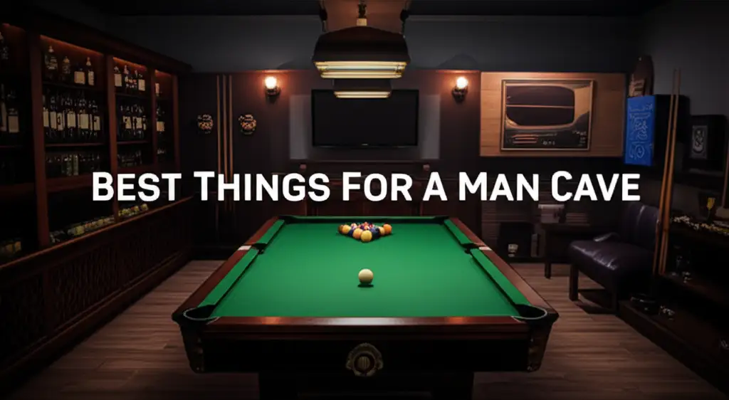 10 Best Things For A Man Cave 2025