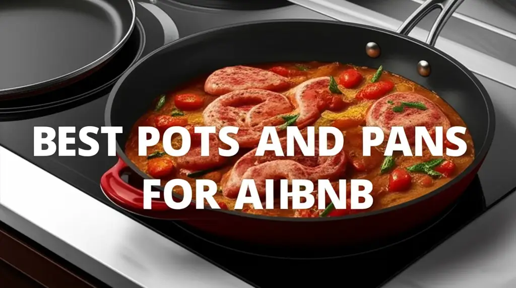7 Best Pots And Pans For Airbnb 2025