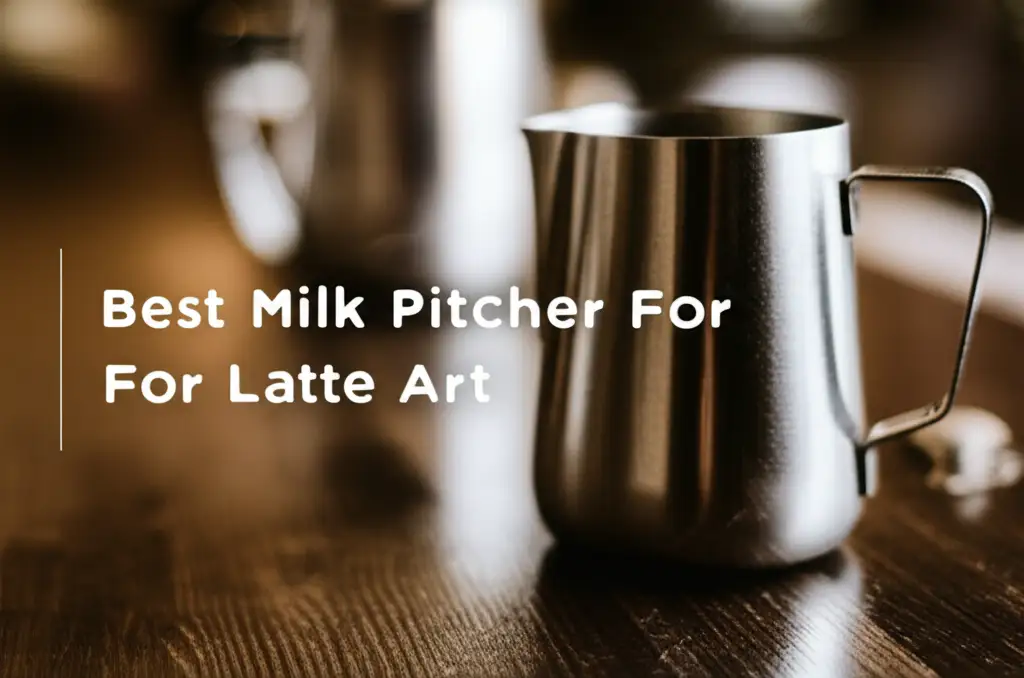 Trying to find the best milk pitcher for latte art? We tested dozens of options to help you pour perfectly every time. Discover your ideal match now.
