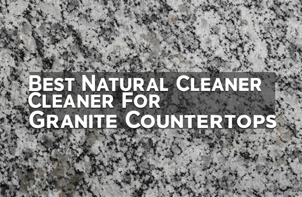 Searching for the best natural cleaner for granite countertops? We tested dozens of plant-based formulas to find options that deliver a streak-free shine. Let us help you find the perfect, safe cleaner to make your stone surfaces sparkle.