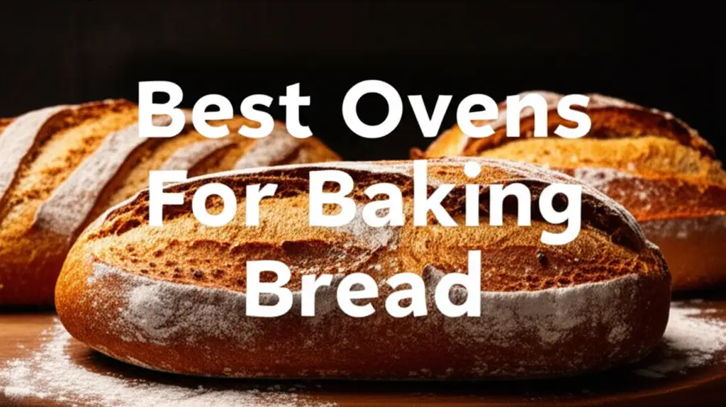 Struggling to get that perfect crust? We tested dozens of the best ovens for baking bread to find the top performers. Get ready to bake bakery-quality loaves at home!