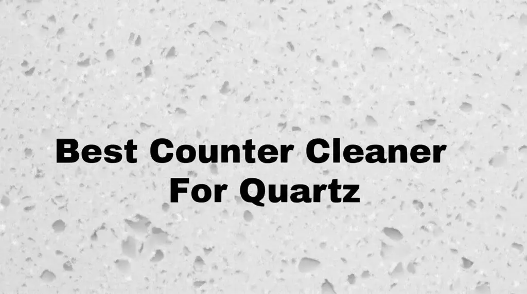 Searching for the best counter cleaner for quartz? We tested dozens of products for safety, shine, and streak-free performance to help you find the perfect one.