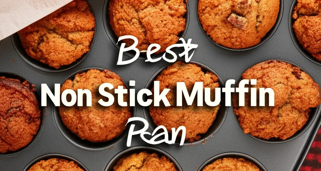 10 Best Non Stick Muffin Pan 2025