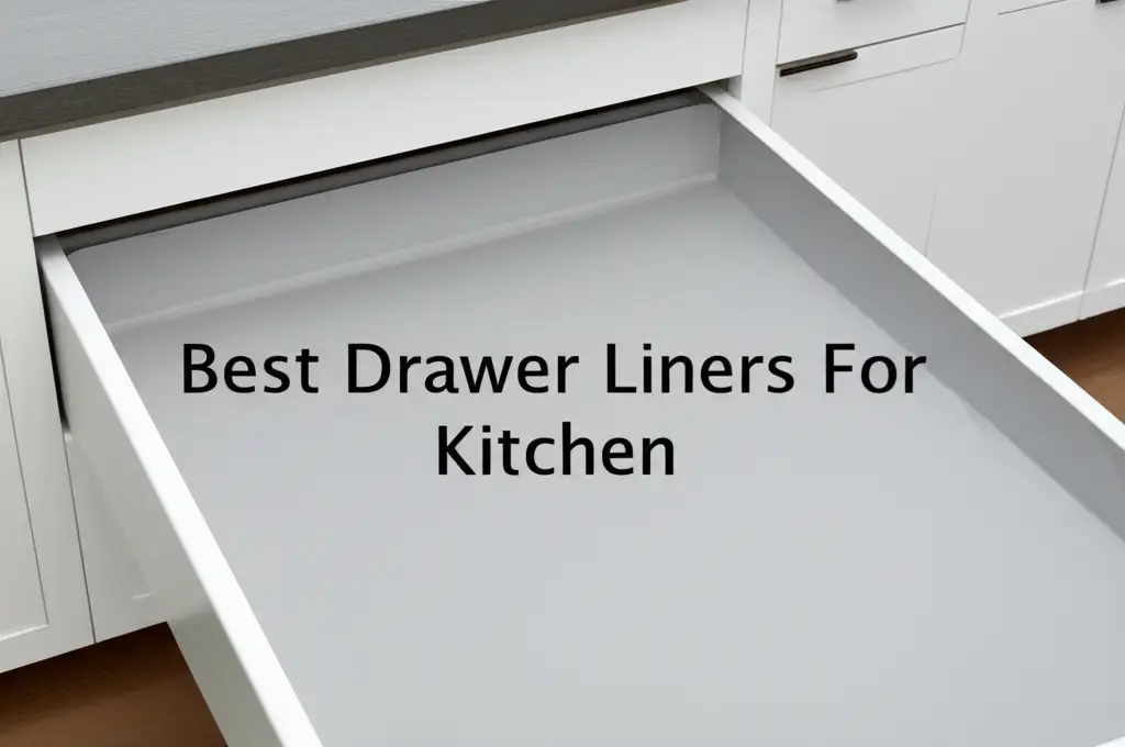 10 Best Drawer Liners For Kitchen 2025