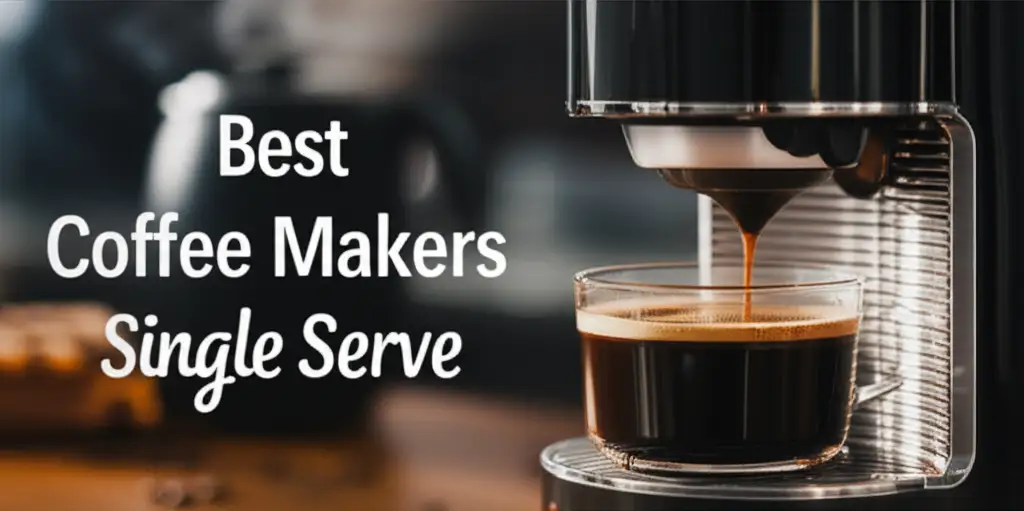 Searching for the best coffee makers single serve? We tested dozens to find top-rated models that deliver the perfect cup, helping you brew with confidence.