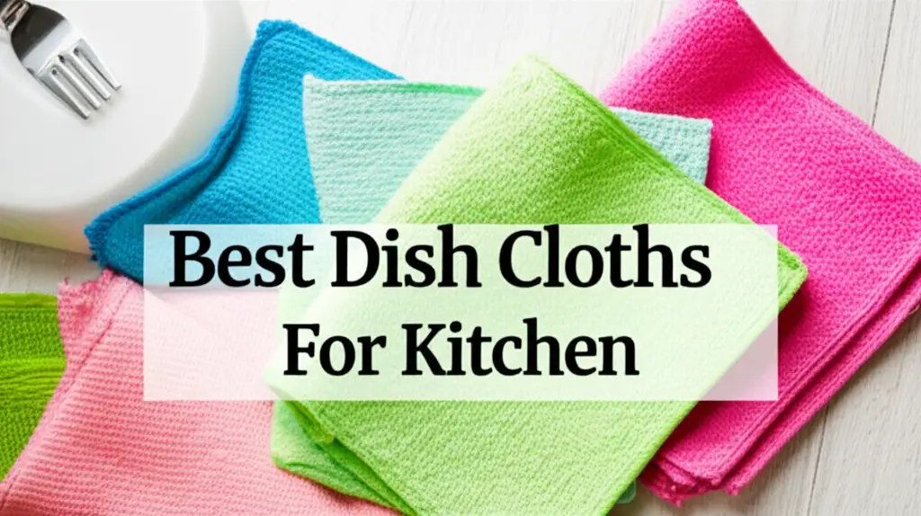 10 Best Dish Cloths For Kitchen 2025 Reviews