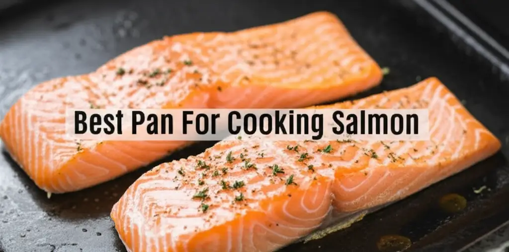 10 Best Pan For Cooking Salmon 2025