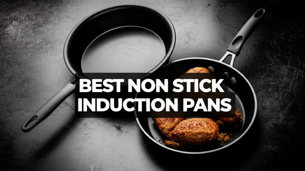 Tired of food sticking to your induction pans? We've tested the top models for performance and durability to help you find the perfect non stick induction pans.