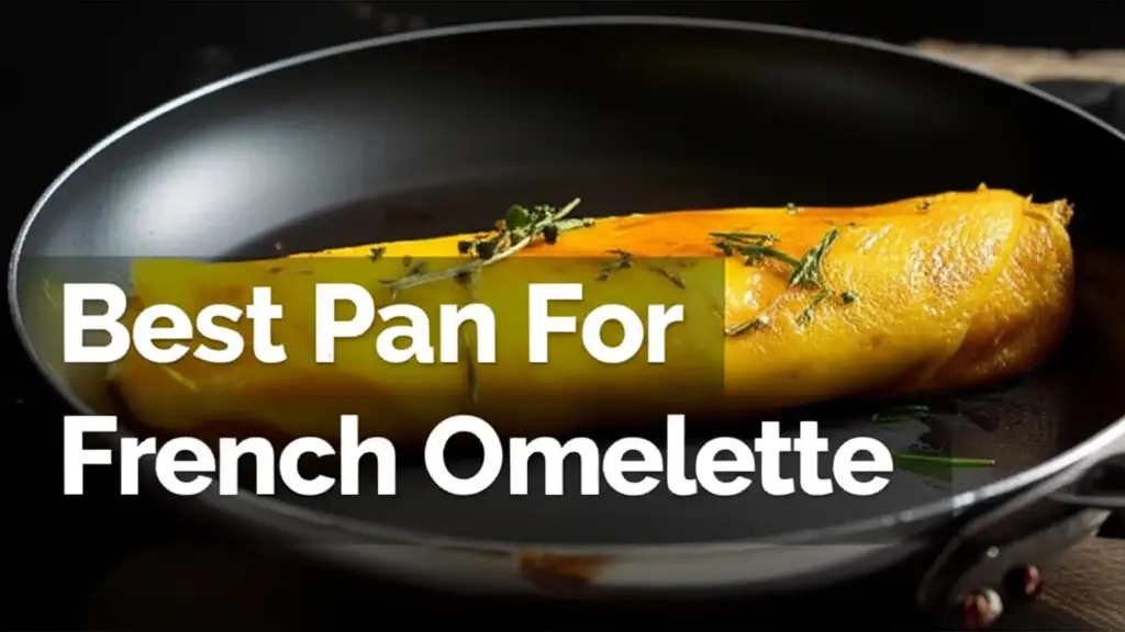 10 Best Pans For French Omelette 2025