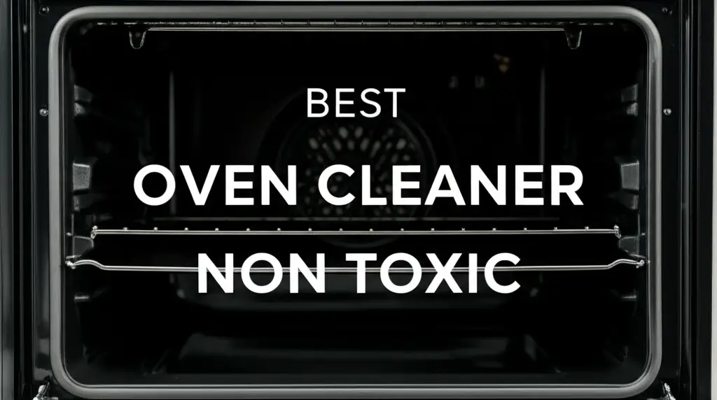 Searching for the best oven cleaner non toxic? We tested dozens of safe, effective formulas to find top solutions. Discover the perfect cleaner to make your oven sparkle.