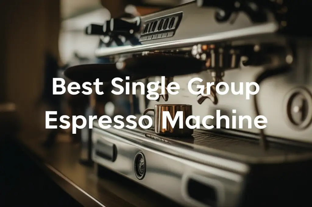 7 Best Single Group Espresso Machines of 2025