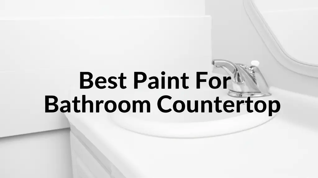Discover the paint for bathroom countertop to enhance your experience. Find top solutions based on thorough testing and reviews.