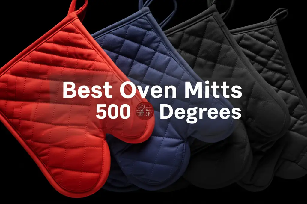 Searching for the best oven mitts 500 degrees? We tested and reviewed the top models for heat resistance, grip, and comfort to keep you safe in the kitchen.