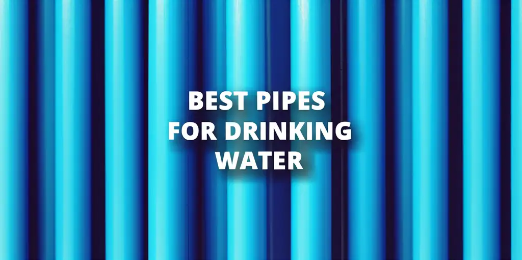 Discover the pipes for drinking water to enhance your experience. Find top solutions based on thorough testing and reviews.