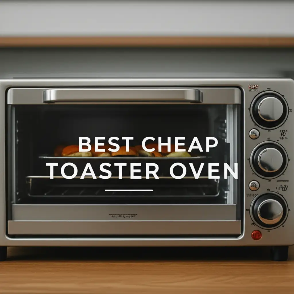 9 Best Cheap Toaster Oven of 2025