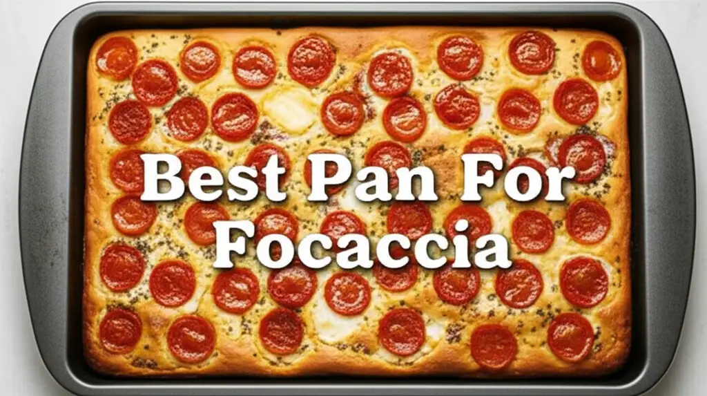 7 Best Pans for Focaccia in 2025