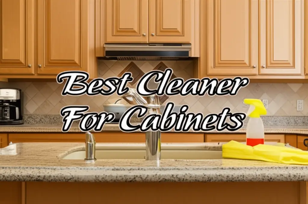 Best Cleaner For Cabinets