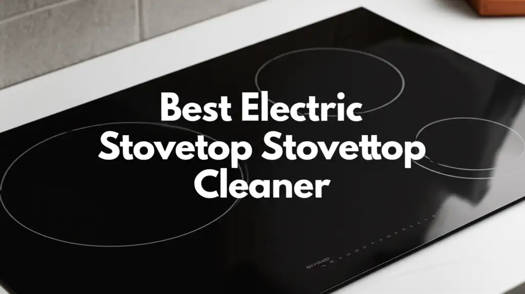 Discover the electric stovecleaner to enhance your experience. Find top solutions based on thorough testing and reviews.