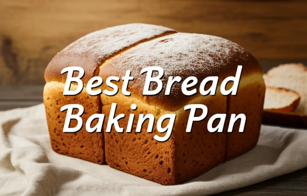 7 Best Bread Baking Pans of 2025 Reviewed
