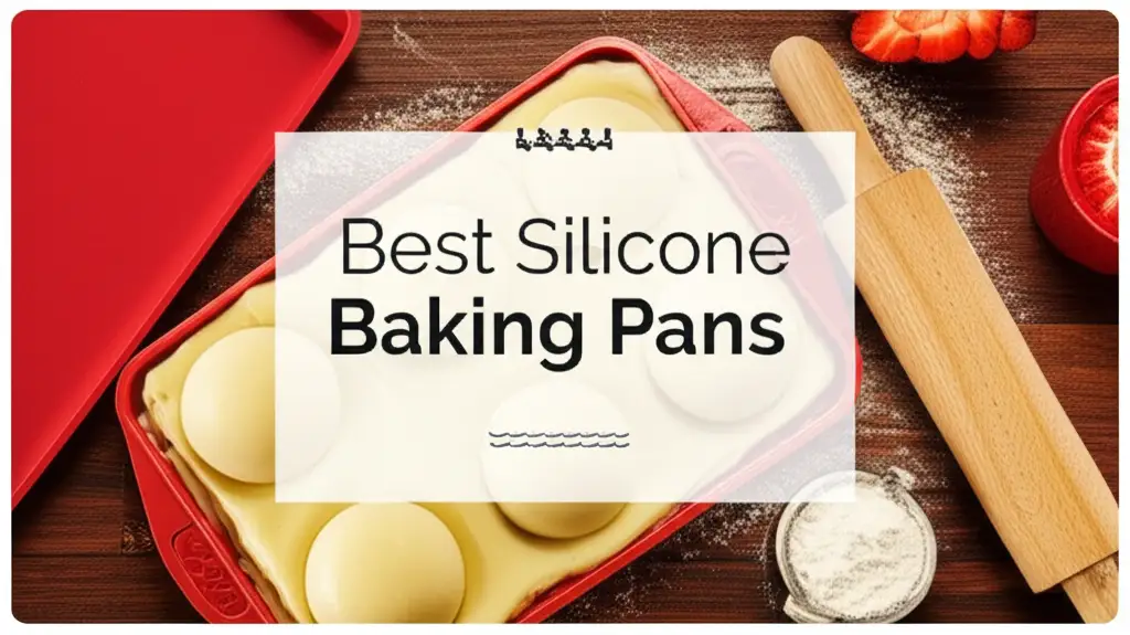 Searching for the best silicone baking pans? We tested dozens of top-rated pans for non-stick performance, durability, and ease of use to help you find the perfect one for your kitchen.