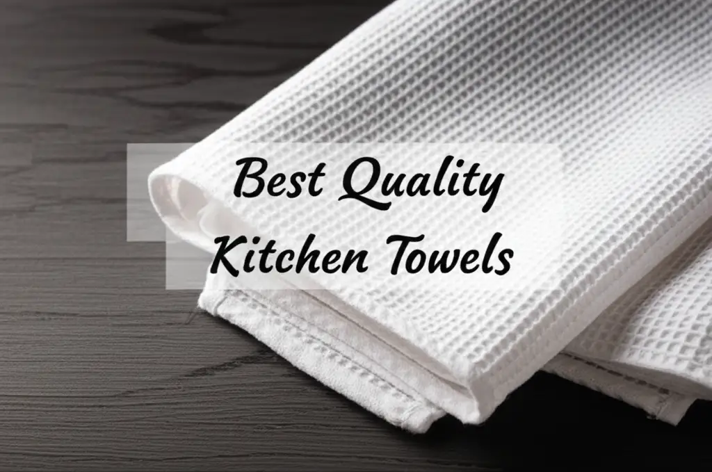 Searching for the perfect kitchen towels? We tested dozens for absorbency, durability, and value to find the top picks that will make your life easier.