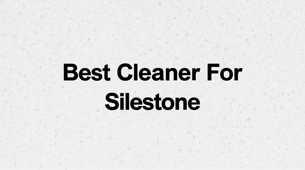 Tired of dull Silestone countertops? We tested dozens of products to find the best cleaner for silestone for you. Get a streak-free shine that protects your investment.
