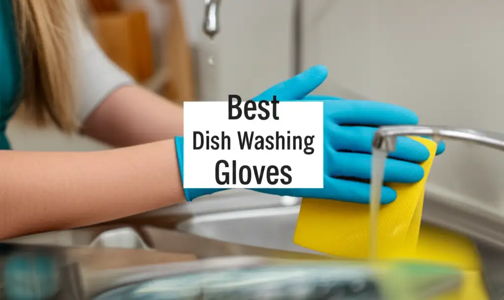 8 Best Dish Washing Gloves 2026 Reviews