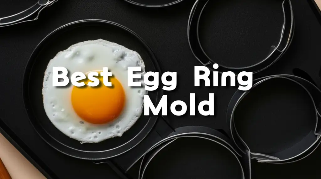 7 Best Egg Ring Molds for Perfect Breakfasts 2026
