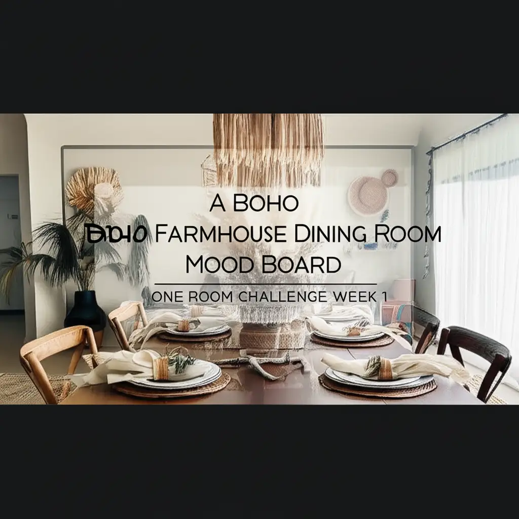A Boho Farmhouse Dining Room Mood Board One Room Challenge Week 1