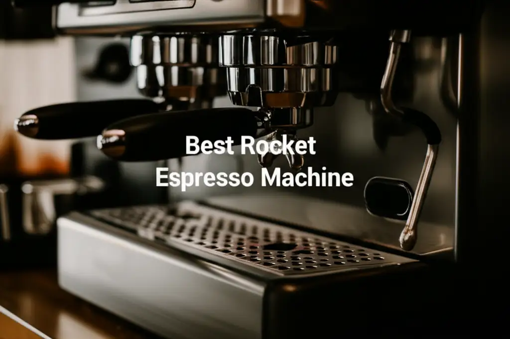 Best Rocket Espresso Machine
