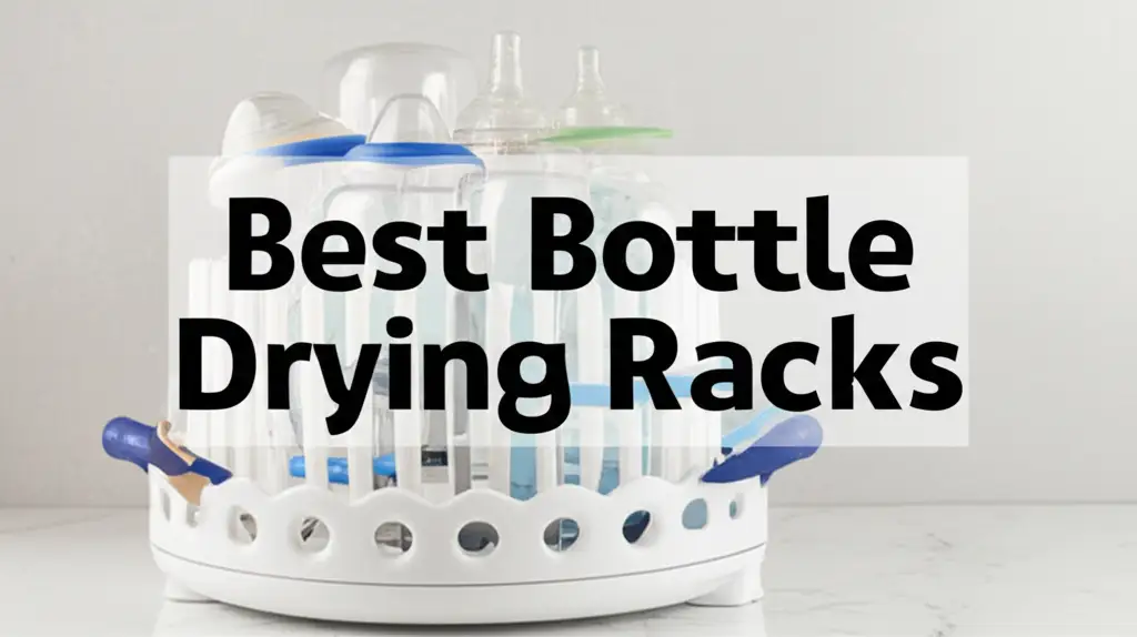 Best Bottle Drying Racks