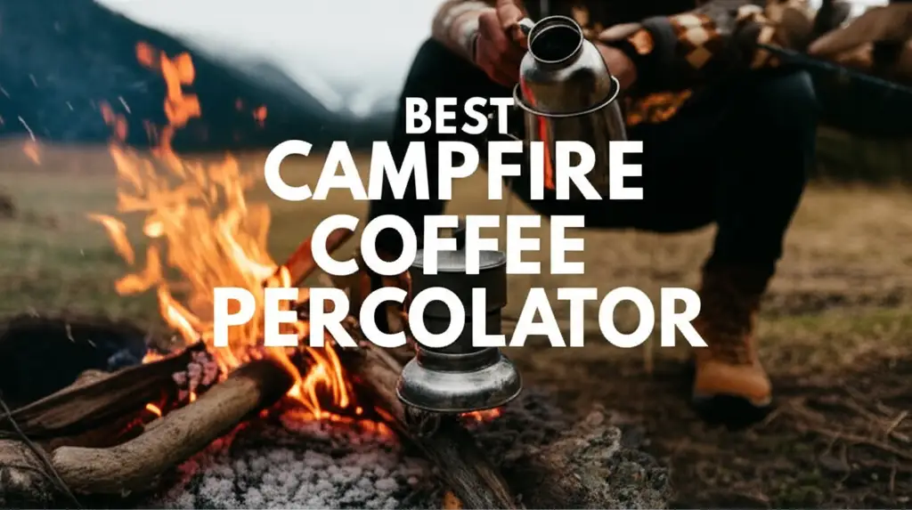 7 Best Campfire Coffee Percolator for 2025