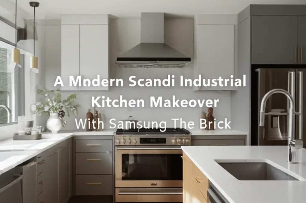 A Modern Scandi Industrial Kitchen Makeover With Samsung The Brick