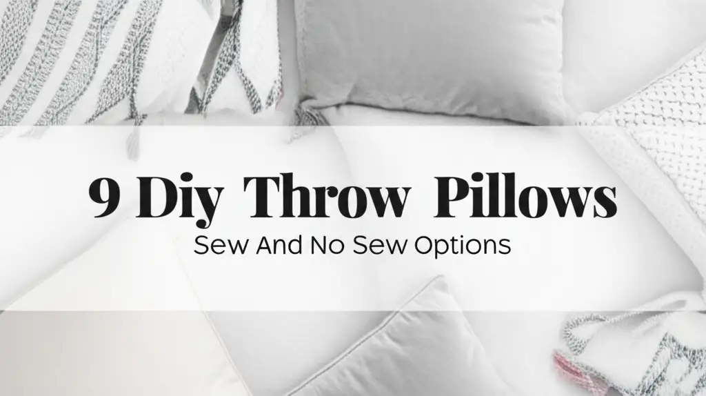 9 Diy Throw Pillows Sew And No Sew Options