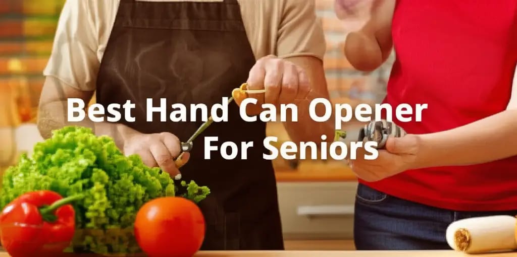8 Best Hand Can Opener For Seniors in 2026 — Home Essentials Guide (HEG)