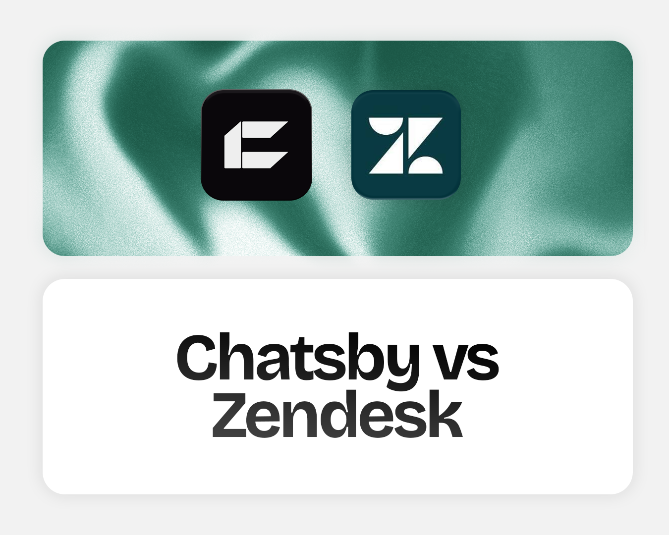 ⁠Chatsby vs Zendesk