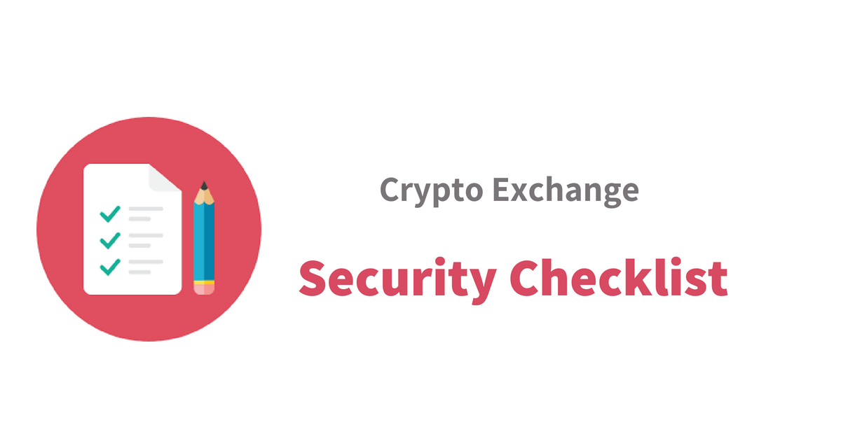 Cryptocurrency exchange security checklist and safety measures https://res.cloudinary.com/dkyrizizy/image/upload/v1529307811/coinjoker/crypto-exchange-security-checklist.png