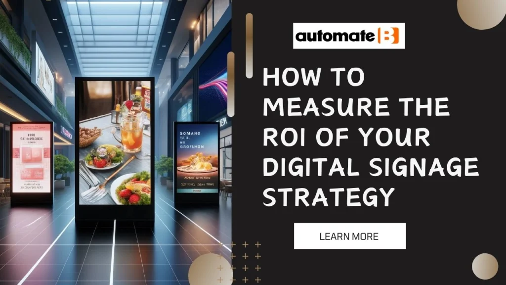 How to Measure the ROI of your Digital Signage Strategy