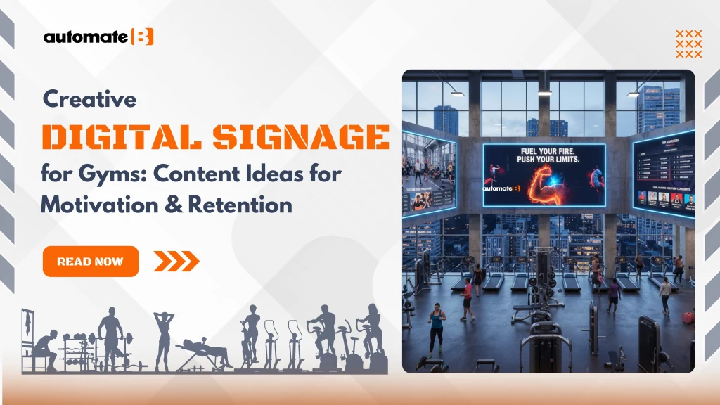 Creative Digital Signage for Gyms: Content Ideas for Motivation & Retention