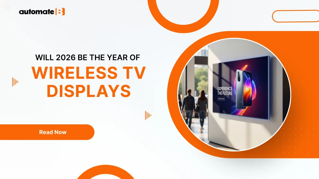 Will 2026 Be the Year of Wireless TV Displays?