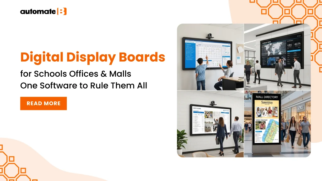 Digital Display Boards for Schools Offices & Malls One Software to Rule Them All